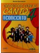 CRESCERE CON IL CANTO 4 GRAN CONCERTO - SPACCAZOCCHI