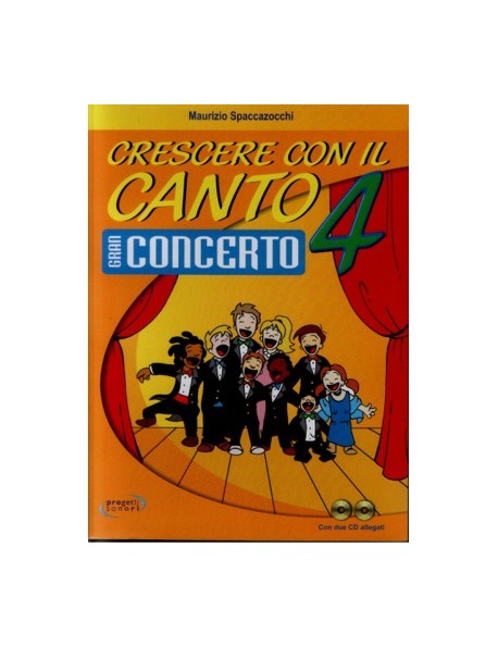 CRESCERE CON IL CANTO 4 GRAN CONCERTO - SPACCAZOCCHI